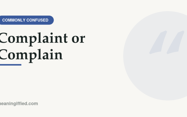 Side-by-side comparison showing complaint versus complain word usage