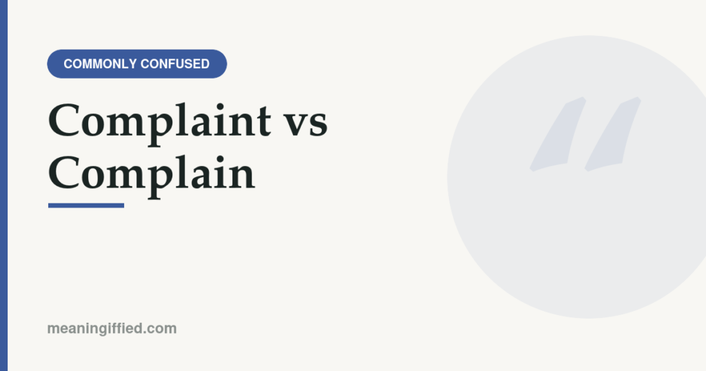Complaint vs complain word comparison showing noun and verb usage examples