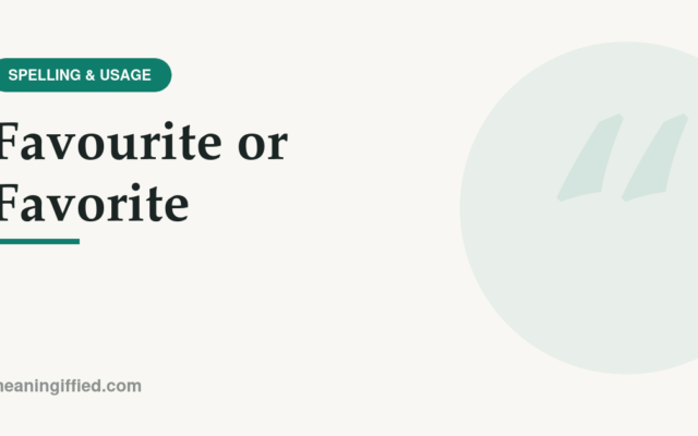 Favourite or favorite spelling comparison between British and American English