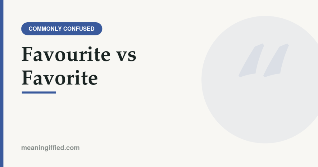 Favourite vs favorite spelling comparison showing British and American English
