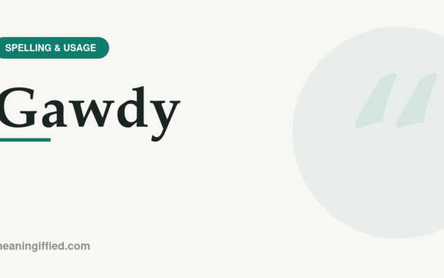 Correct spelling of gawdy versus gaudy shown side by side