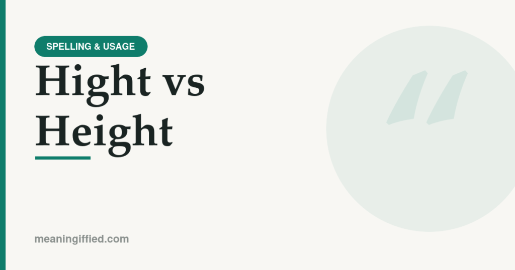 Hight vs height spelling comparison showing height is correct