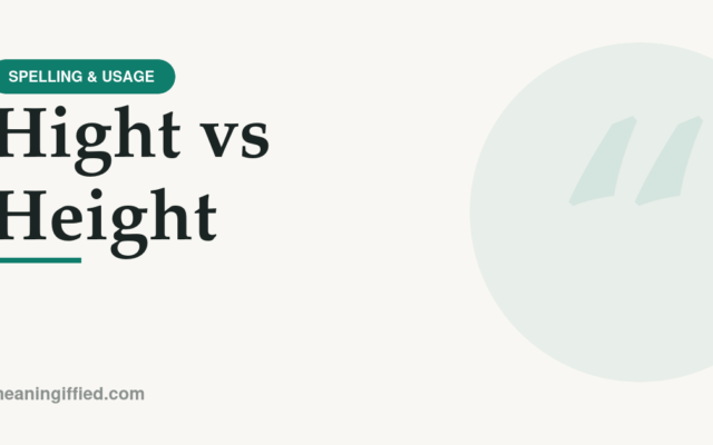 Hight vs height spelling comparison showing height is correct