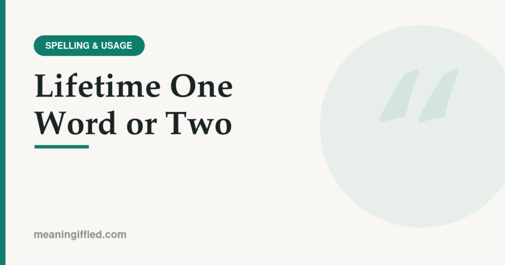 Lifetime one word or two spelling comparison graphic