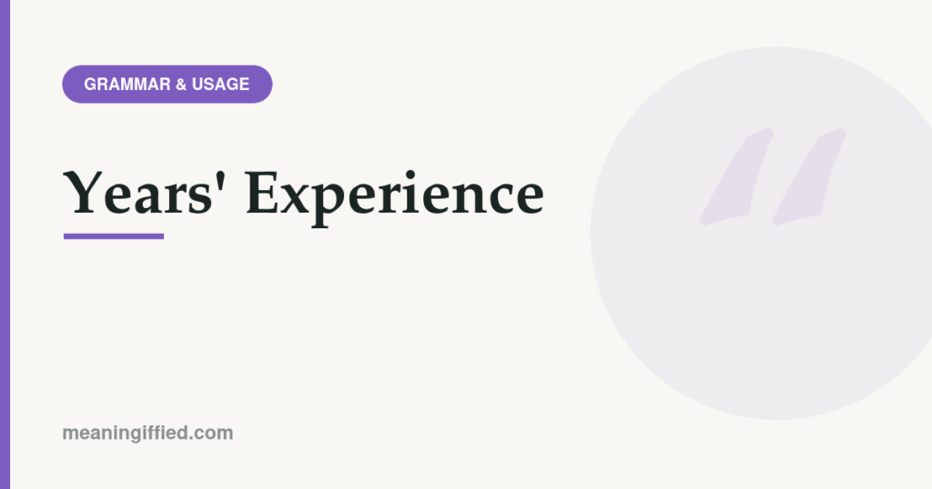 Illustration showing correct apostrophe placement in years' experience
