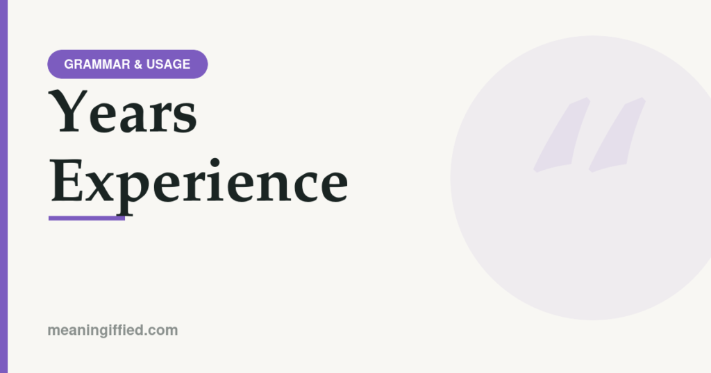 Illustration showing correct punctuation for years experience with apostrophe examples
